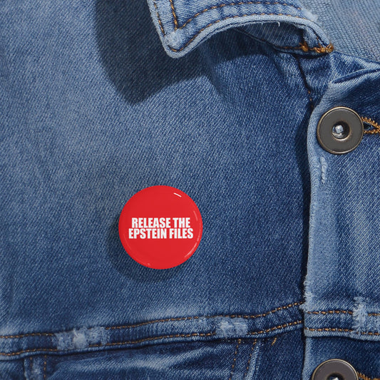Release The Epstein Files 1" Button Pin