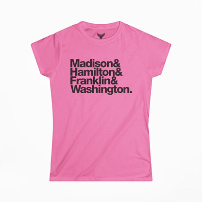 Founding Fathers Women's T-shirt — Madison Hamilton Franklin Washington