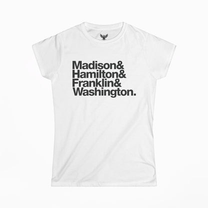Founding Fathers Women's T-shirt — Madison Hamilton Franklin Washington